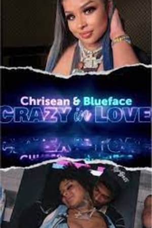 Blueface & Chrisean: Crazy in Love (TV Series 2022– )